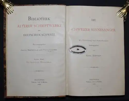 Bartsch - Die Schweizer Minnesänger.- 1886 - Minne - Schweiz