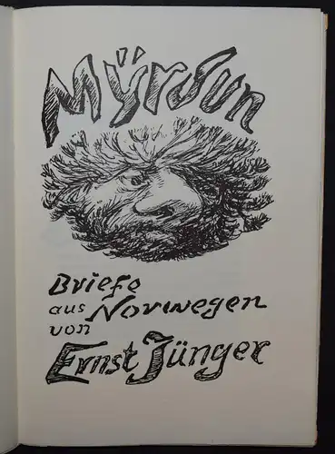 ERNST JÜNGER - MYRDUN - BRIEFE AUS NORWEGEN ILLUSTRATIONEN VON ALFRED KUBIN