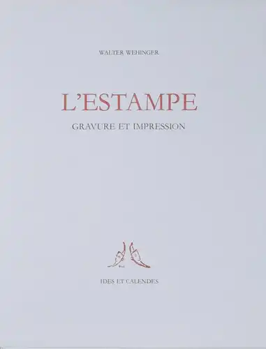 Wehinger, L’estampe - Eines von 125 Exemplaren - Signed - Neuchatel