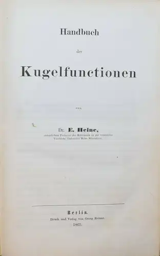 HEINE, HANDBUCH DER KUGELFUNCTIONEN MATHEMATIK 1861 SELTENE ERSTE AUSGABE