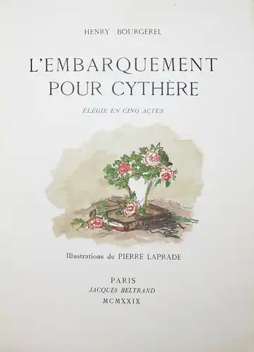 Bourgerel, L’embarquement pour C. 1929 - Illustr. Pierre Laprade Edition de luxe