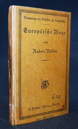 Robert Müller, Europäische Wege - 1917 ERSTE AUSGABE