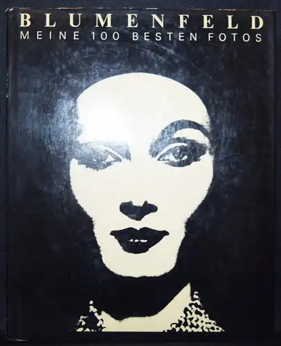 Blumenfeld, Meine 100 besten Fotos - 1979 - ERSTE AUSGABE 