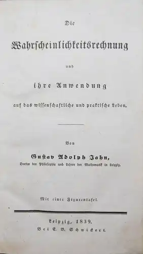 Gustav Jahn - Die Wahrscheinlichkeitsrechnung - Seltene Erstausgabe 1839