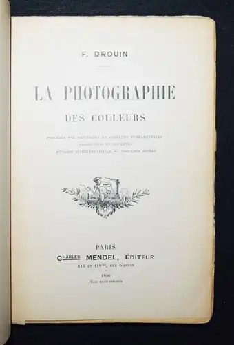 Drouin, La Photographie des couleurs - 1896 - ERSTE AUSGABE - FARBPHOTOGRAPHIE