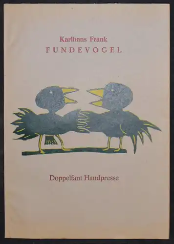 FUNDEVOGEL - 1986 - KARLHANS FRANK - D. HUTHMACHER - SIGNIERT - NUMMERIERT