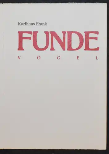 FUNDEVOGEL - 1986 - KARLHANS FRANK - D. HUTHMACHER - SIGNIERT - NUMMERIERT