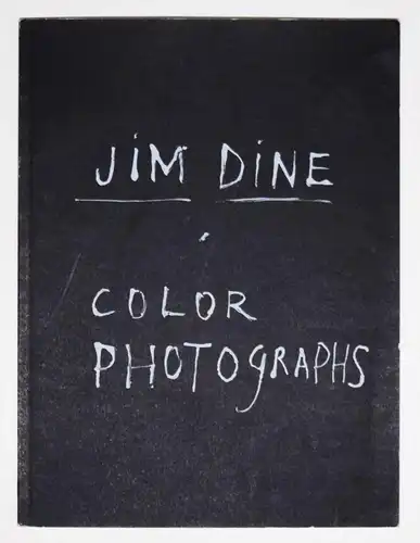 Dine, Color Photographs - SIGNIERT - WIDMUNGSEXEMPLAR - POP-ART