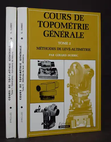 Gérard Durbec - Cours de topométrie générale - 1969 - Geodäsie - Mathematik