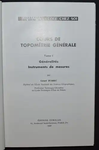 Gérard Durbec - Cours de topométrie générale - 1969 - Geodäsie - Mathematik