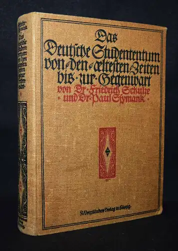 Schulze, deutsche Studententum 1910 ERSTE AUSGABE - STUDENTICA