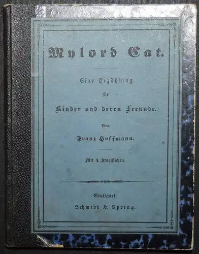 FRANZ HOFFMANN - MYLORD CAT - ERSTAUSGABE 1844 - MÄRCHEN - SAGEN