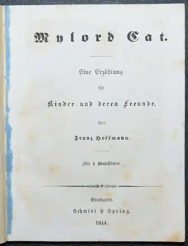 FRANZ HOFFMANN - MYLORD CAT - ERSTAUSGABE 1844 - MÄRCHEN - SAGEN