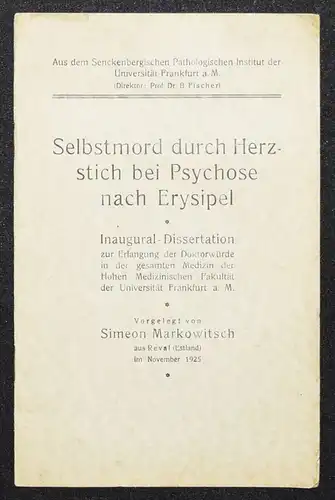 DISSERTATION SUIZID 1925 - Markowitsch, Selbstmord durch Herzstich...Erysipel