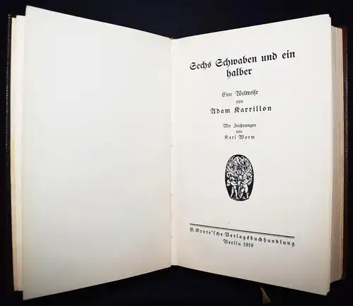 Karrillon, Sechs Schwaben und ein halber. 1919  Illustrationen von Karl Worm