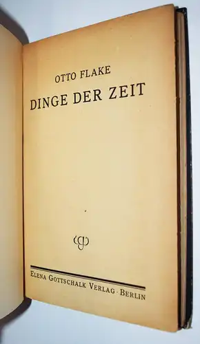 Flake, Otto. Dinge der Zeit - Gottschalk 1923  (Buchausgabe, 5 Hefte in 1 Band)