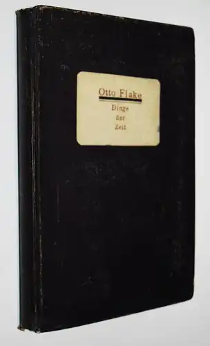 Flake, Dinge der Zeit - Gottschalk 1923  (Buchausgabe, 5 Hefte in 1 Band)