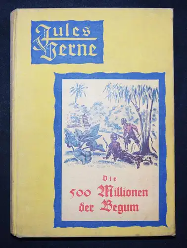 Verne, Die fünfhundert Millionen der Begum + Die Leiden eines Chinesen 1881 EA
