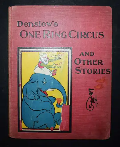 Denslow, One ring circus and other stories - 1903 FIRST EDITION