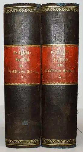 Lebert, Handbuch der praktischen Medicin - Laupp 1863. - MEDIZIN