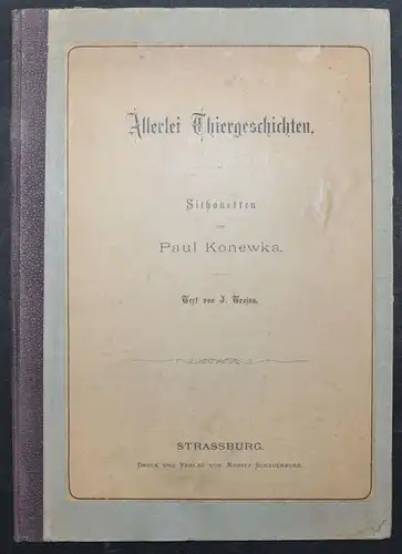 Trojan - Allerlei Thiergeschichten - Paul Konewka - Erstausgabe 1872 