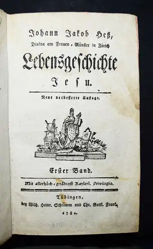Hess, Lebensgeschichte Jesu - 1784 - JESUS CHRISTUS