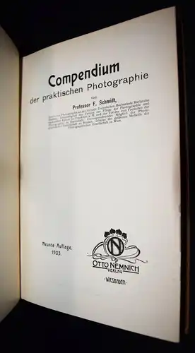 Schmidt, Compendium der praktischen Photographie Otto Nemnich 1903