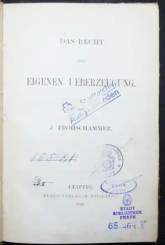 Jakob Frohschammer - Das Recht der eigenen Überzeugung - 1869