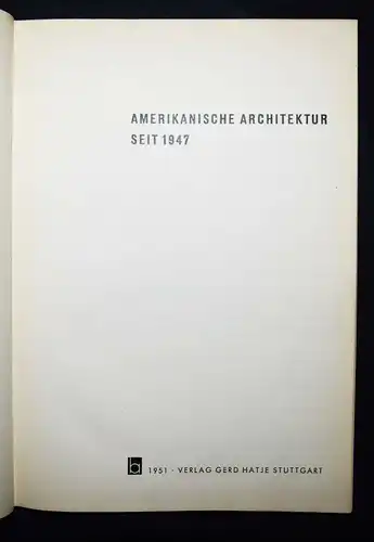 Amerikanische Architektur seit 1947 - USA - Hatje