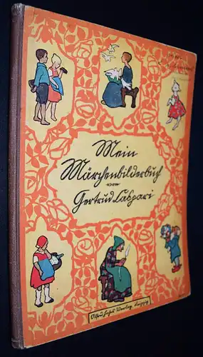 Caspari, Mein Märchenbilderbuch um 1925 MÄRCHEN Holle Rotkäppchen Schneewittch
