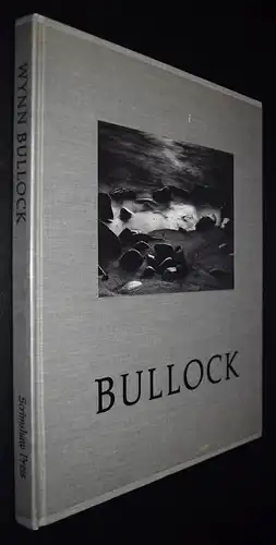 Bullock, Photographs. an Francisco, Scrimshaw Press 1971