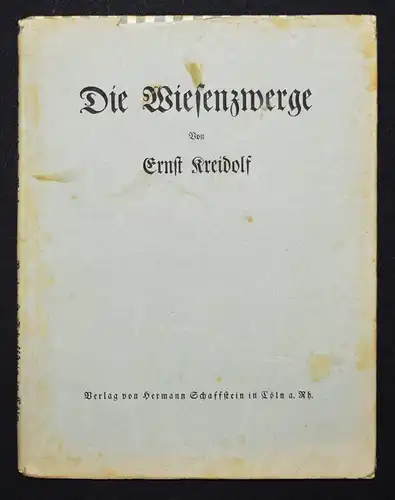 Kreidolf. Wiesenzwerge. Köln um 1915