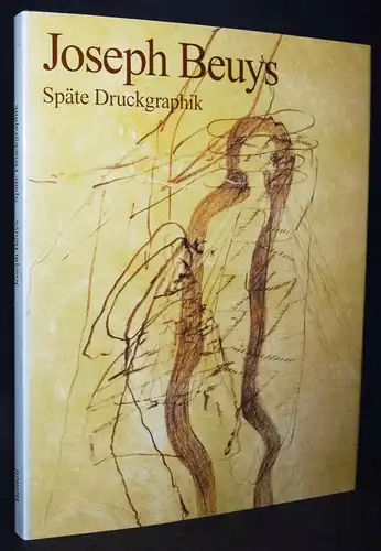 Beuys, Späte Druckgraphik BUCHHANDELS-AUSGABE WERKVERZEICHNIS RAISONNE