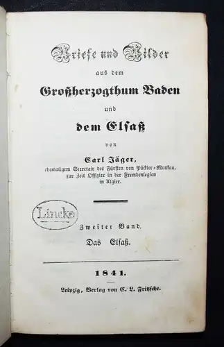 Jäger, Briefe und Bilder aus dem Großherzogthum Baden und dem Elsaß 1841 ELSASS