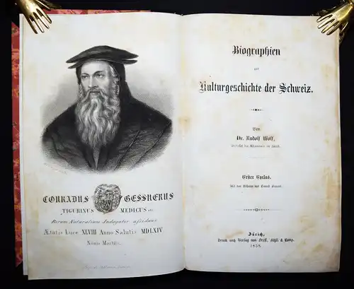 Wolf, Biographien zur Kulturgeschichte der Schweiz 1858 BIOGRAPHIE SCHWEIZ
