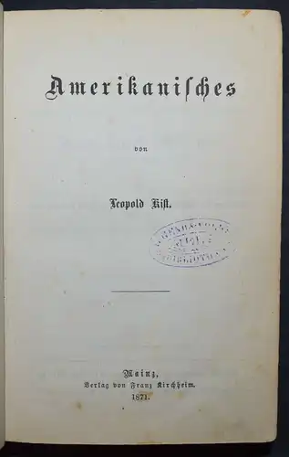 Leopold Kist, Amerikanisches Erste Ausgabe 1871 Amerika Freimaurer