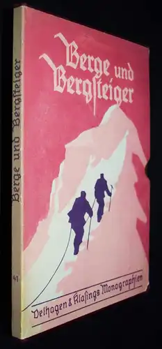 Schätz, Berge und Bergsteiger. Velhagen & Klasing 1929 ERSTE AUSGABE BERGSTEIGEN