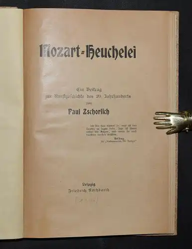 Mozart-Heuchelei von Paul Zschorlich - 1906 - Original-Umschlag eingebunden