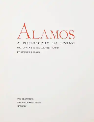 SIGNIERT - Richard J. Elkus - Alamos - ERSTAUSGABE 1965 - NUMMERIERT - MEXIKO