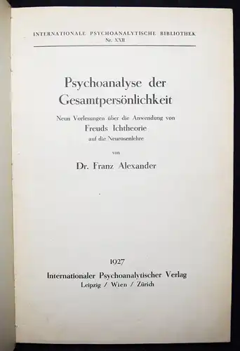 Alexander, Psychoanalyse der Gesamtpersönlichkeit 1927 PSYCHOANALYSE