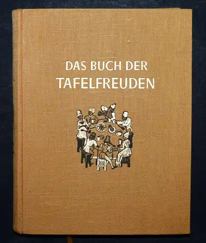 Gutkind, Das Buch der Tafelfreuden - KULTURGESCHICHTE