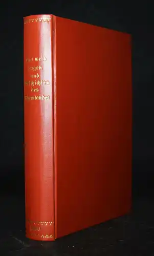Geib, Die Sagen und Geschichten des Rheinlandes 1880 ANTHOLOGIE RHEIN SAGEN 