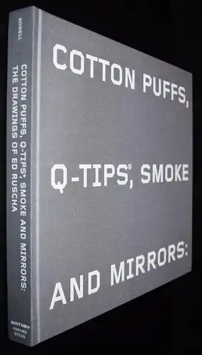 Ruscha – Cotton puffs, Q-tips, smoke and mirrors WERKVERZEICHNIS