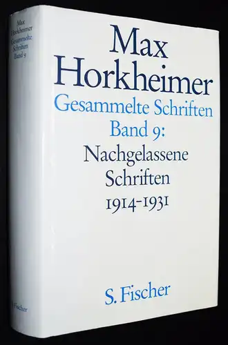 Horkheimer, Gesammelte Schriften. Band 9: Nachgelassene Schriften - 1914-1931