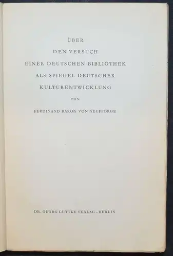 FERDINAND NEUFFORGE - ÜBER DEN VERSUCH EINER DEUTSCHEN BIBLIOTHEK UM 1940