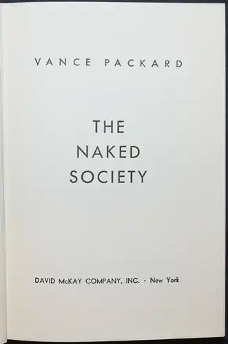 PACKARD, THE NAKED SOCIETY - 1964-  FIRST EDITION - SOZIOLOGIE SOCIOLOGY