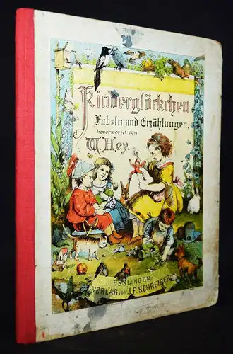 Hey, Kinderglöckchen - Kleine Fabeln und Erzählungen - 1878