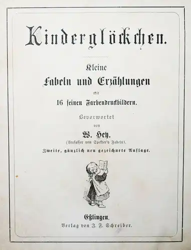 Hey, Kinderglöckchen - Kleine Fabeln und Erzählungen - 1878