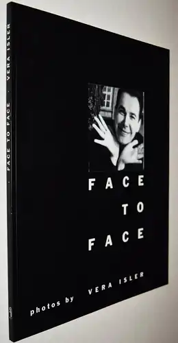 Isler, Face to face.  Portraits of artists - 1994 - SIGNIERT WIDMUNGSEXEMPLAR