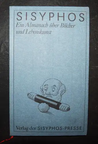 Sisyphos. Ein Almanach über Bücher - SIGNIERT M. Bofinger - NUMMERIERT 1/999 Ex.